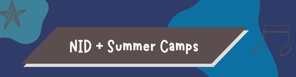 Banner with scribbled star and music notes, reading NID + Summer Camps
